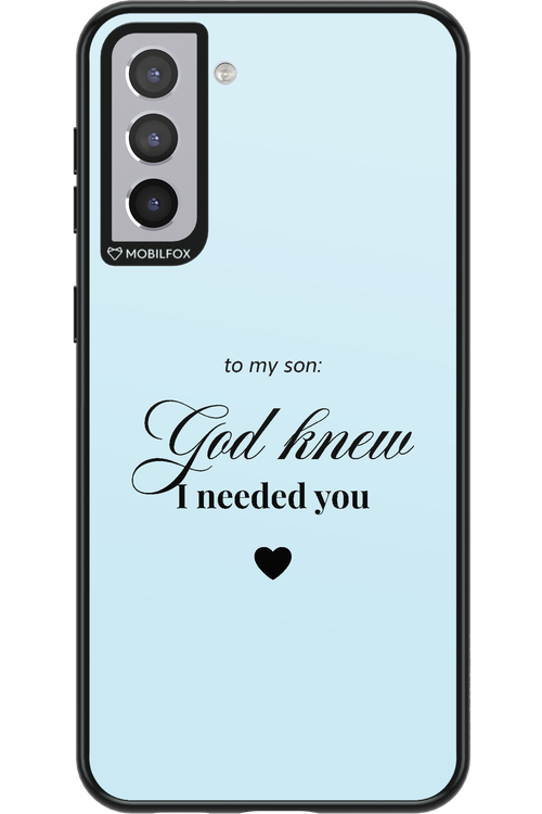To My Son 2.0 - Samsung Galaxy S21+