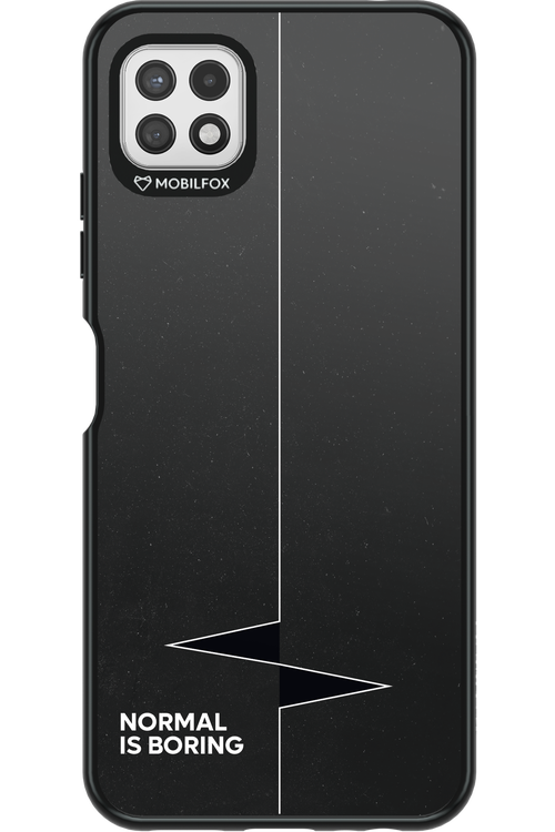 Normal Is Boring - Samsung Galaxy A22 5G
