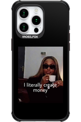 I literally create money - Apple iPhone 15 Pro Max