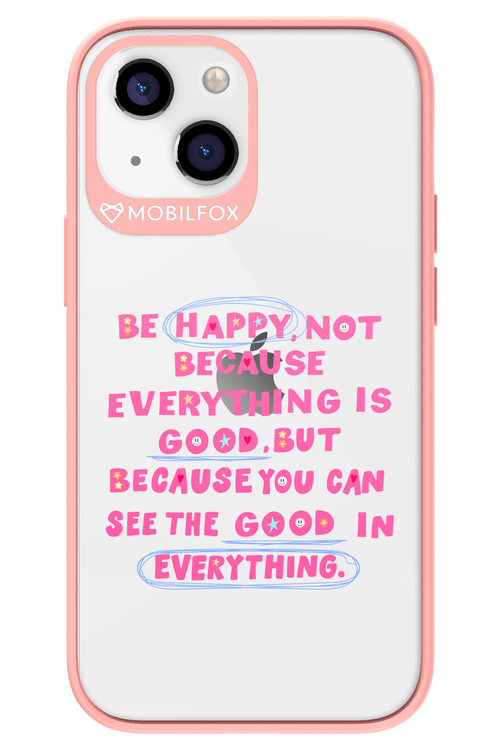 Be Happy - Apple iPhone 13 Mini