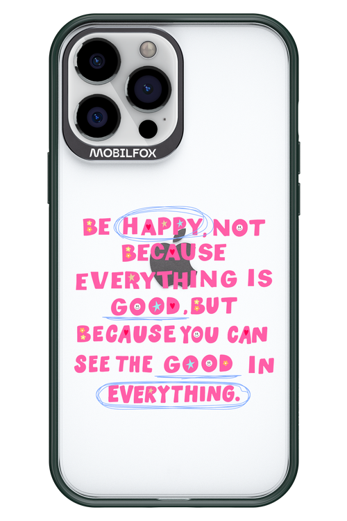 Be Happy - Apple iPhone 13 Pro Max