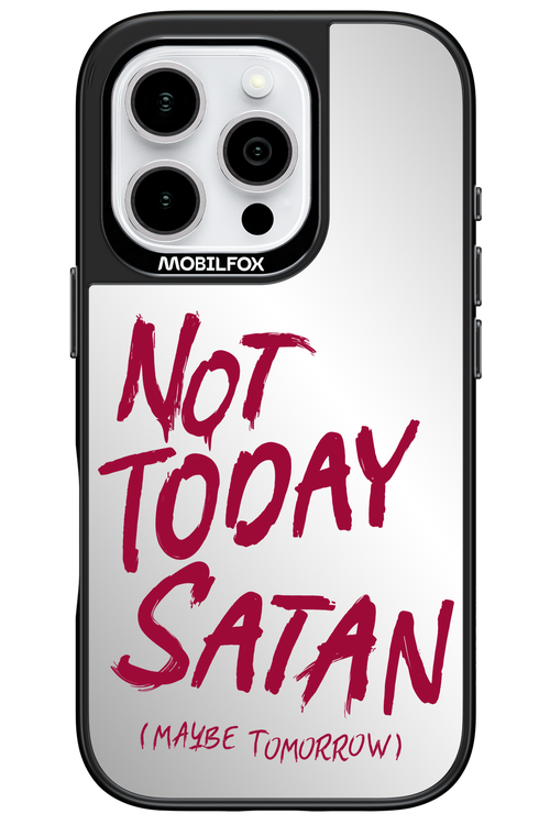 Not Today Mirror 2.0 - Apple iPhone 16 Pro