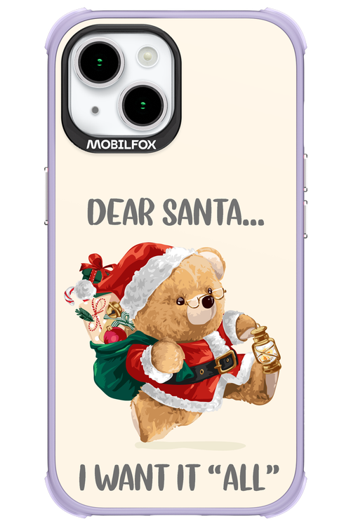 Dear Santa i want it all - Apple iPhone 15