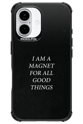 Magnet for Good - Apple iPhone 16