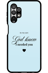 To My Son 2.0 - Samsung Galaxy A13 4G