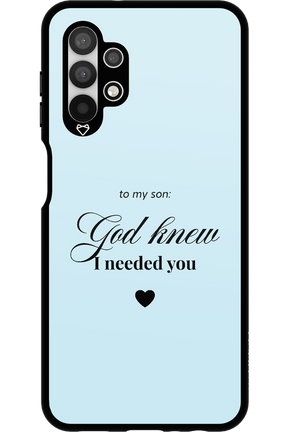To My Son 2.0 - Samsung Galaxy A13 4G
