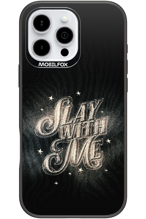 Slay with Me - Apple iPhone 16 Pro Max