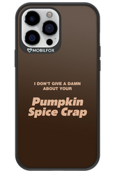 P-Spice Crap - Apple iPhone 13 Pro Max
