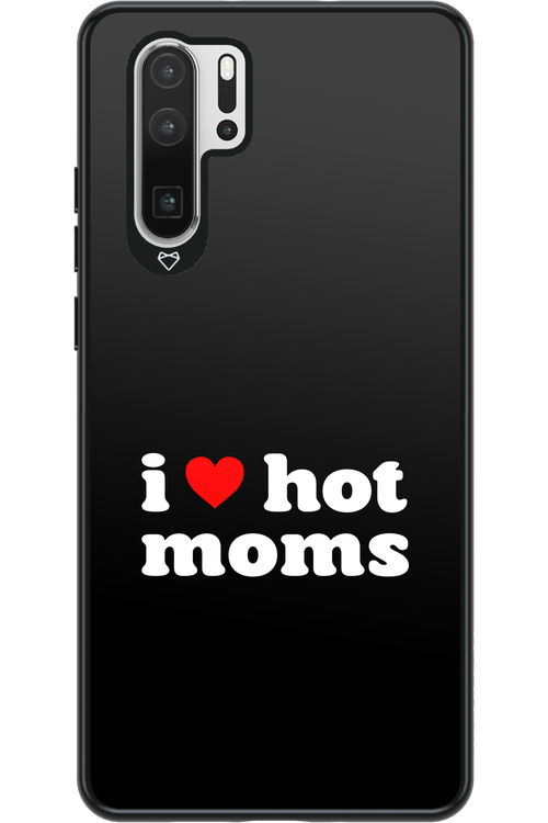 I love hot moms - Huawei P30 Pro