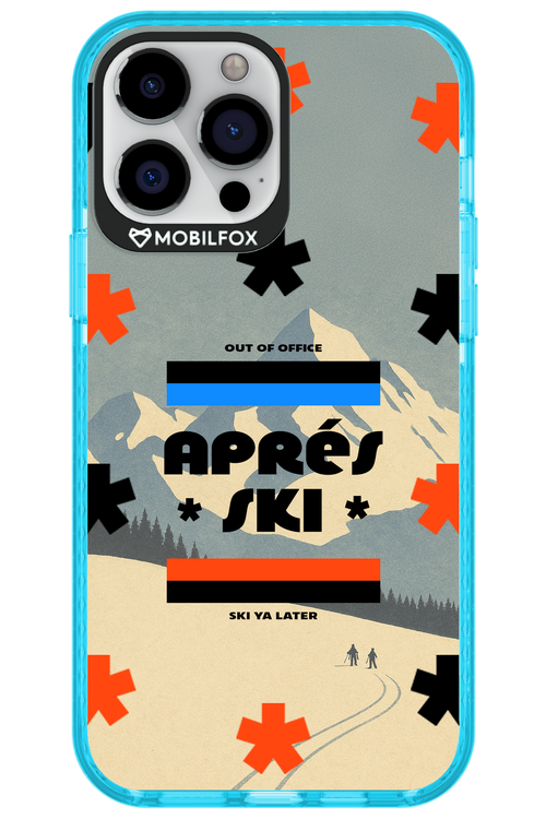 Ski Ya Later - Apple iPhone 13 Pro Max