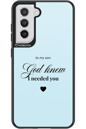 To My Son 2.0 - Samsung Galaxy S21 FE