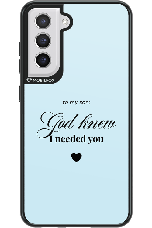 To My Son 2.0 - Samsung Galaxy S21 FE