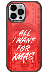 ALL I WANT FOR XMAS - Apple iPhone 13 Pro Max