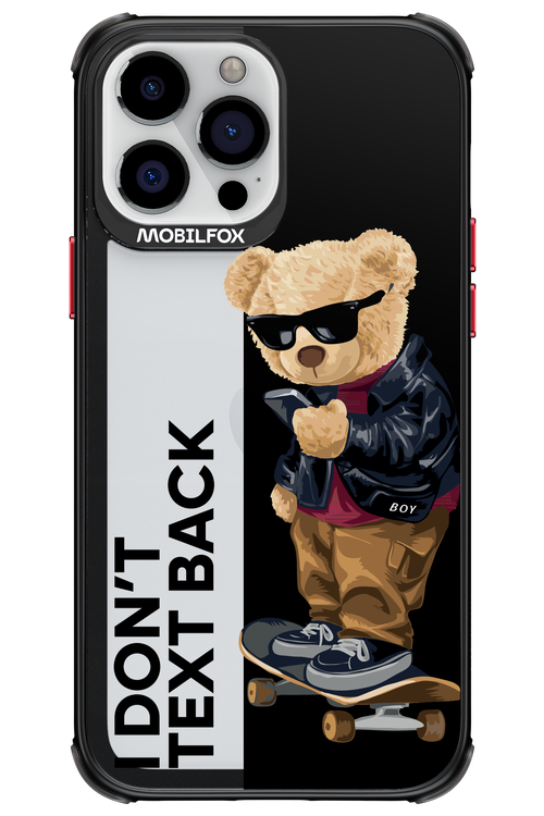 I Don’t Text Back - Apple iPhone 13 Pro Max
