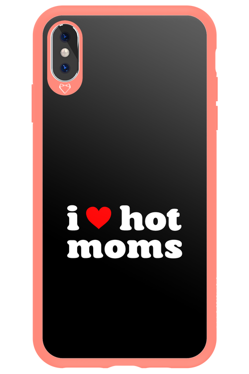 I love hot moms - Apple iPhone XS Max