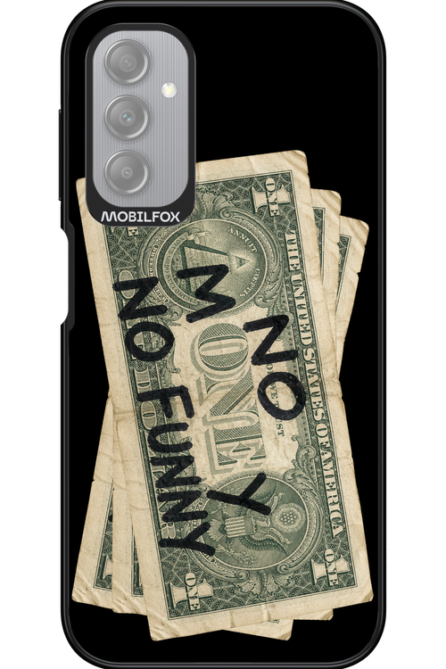 No Money No Funny 2.0 - Samsung Galaxy A14