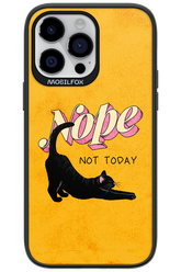 Nope, Not Today 2.0 - Apple iPhone 14 Pro Max