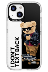 I Don’t Text Back - Apple iPhone 13 Mini