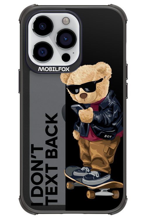 I Don’t Text Back - Apple iPhone 13 Pro