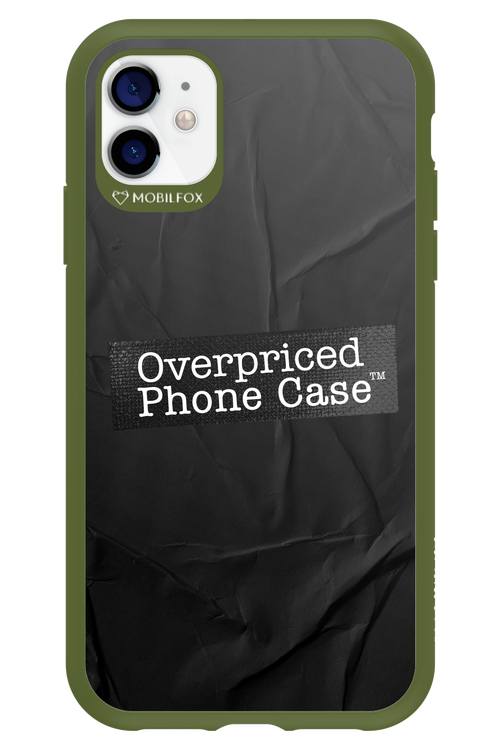 Overpriced Phone Case 2.0 - Apple iPhone 11