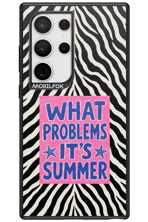 WHAT PROBLEM ITS SUMMER 2.0 - Samsung Galaxy S24 Ultra
