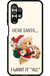 Dear Santa i want it all - Samsung Galaxy A13 4G