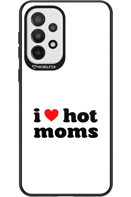 I love hot moms W - Samsung Galaxy A33