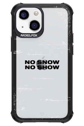 No snow, no show Mirror - Apple iPhone 13 Mini