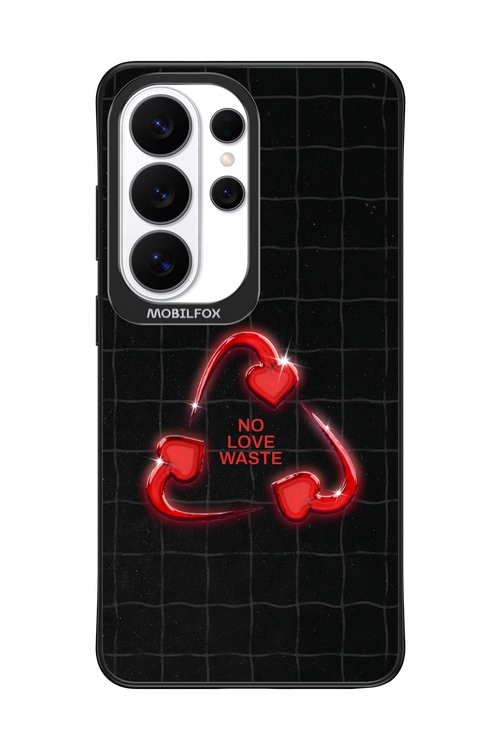 No Love Waste 2.0 - Samsung Galaxy S26 Ultra