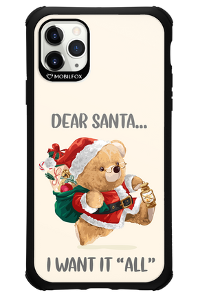 Dear Santa i want it all - Apple iPhone 11 Pro Max