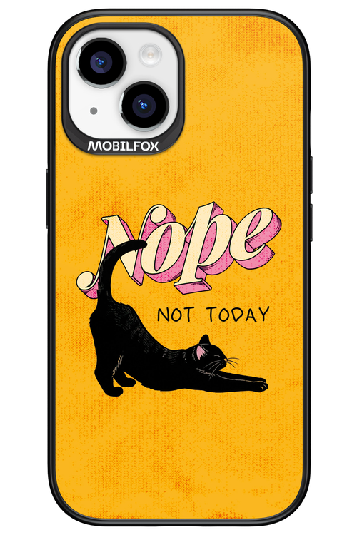 Nope, Not Today 2.0 - Apple iPhone 15