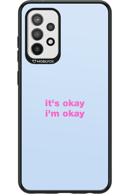 It_s Okay - Samsung Galaxy A72