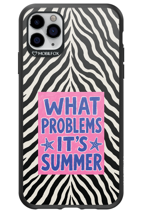 WHAT PROBLEM ITS SUMMER 2.0 - Apple iPhone 11 Pro Max