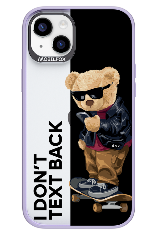 I Don’t Text Back - Apple iPhone 14 Plus