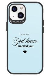 To My Son 2.0 - Apple iPhone 13 Mini