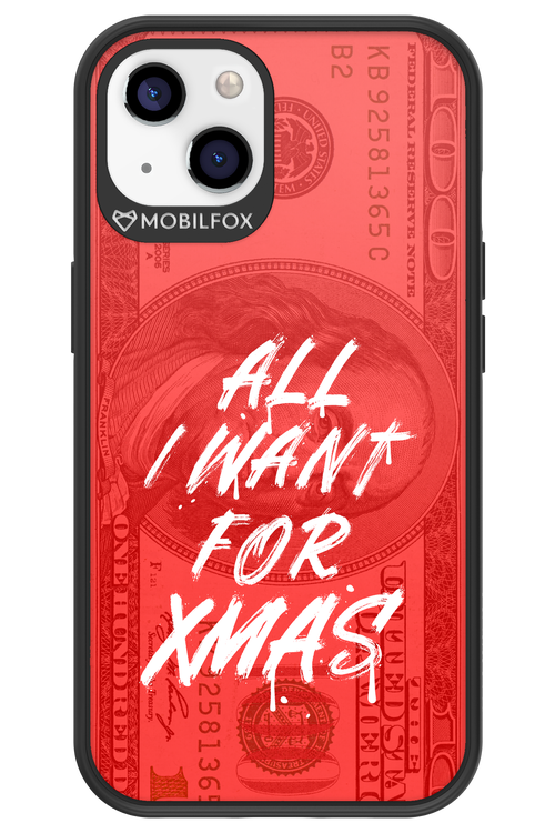 ALL I WANT FOR XMAS - Apple iPhone 13