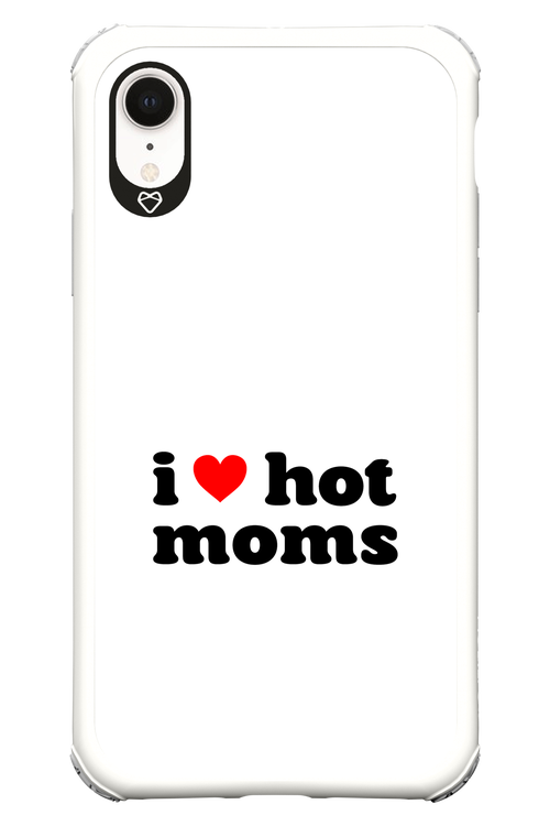 I love hot moms W - Apple iPhone XR