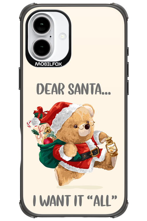 Dear Santa i want it all - Apple iPhone 16 Plus