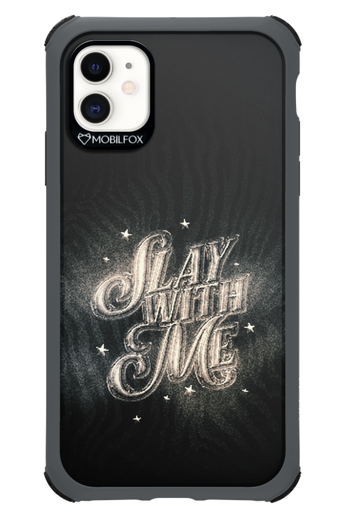 Slay with Me - Apple iPhone 11