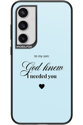 To My Son 2.0 - Samsung Galaxy S24+