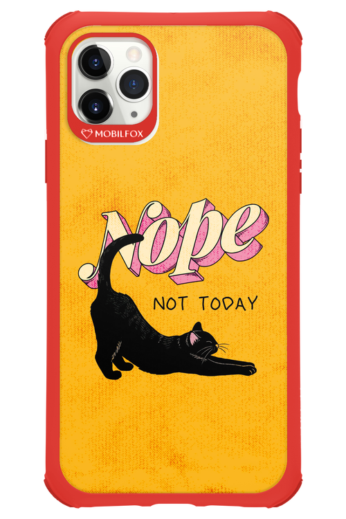 Nope, Not Today 2.0 - Apple iPhone 11 Pro Max