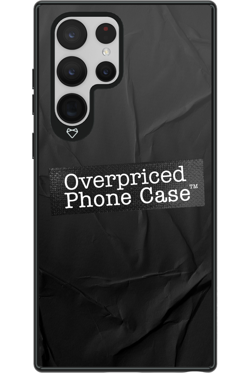 Overpriced Phone Case 2.0 - Samsung Galaxy S22 Ultra