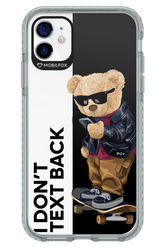 I Don’t Text Back - Apple iPhone 11