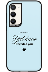 To My Son 2.0 - Samsung Galaxy S23 Plus