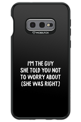 She was right 2.0 - Samsung Galaxy S10e