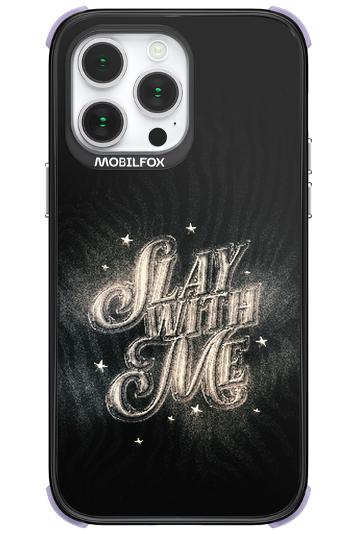 Slay with Me - Apple iPhone 14 Pro Max