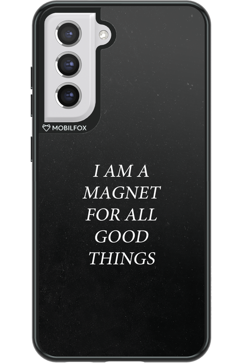 Magnet for Good - Samsung Galaxy S21 FE