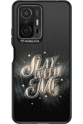 Slay with Me - Xiaomi Mi 11T