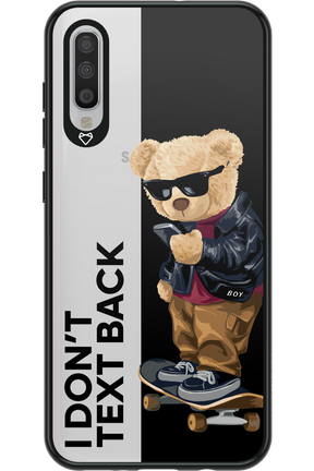 I Don’t Text Back - Samsung Galaxy A70