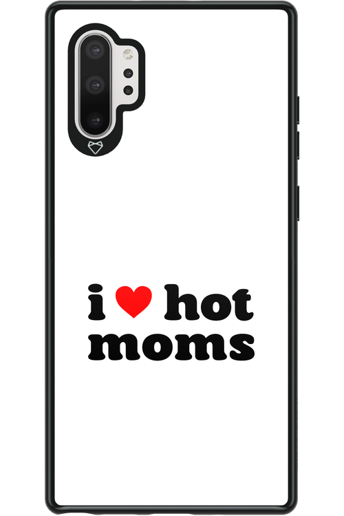 I love hot moms W - Samsung Galaxy Note 10+
